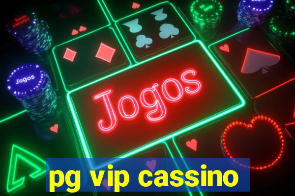 pg vip cassino